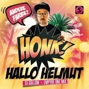 Hallo Helmut (DJ Gollum x Empyre One Mix)