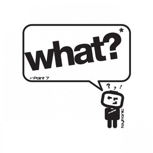 Image for 'What?'