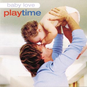 Baby Love: Playtime