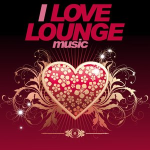 I Love Lounge Music
