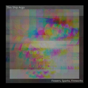Flowers, Sparks, Fireworks