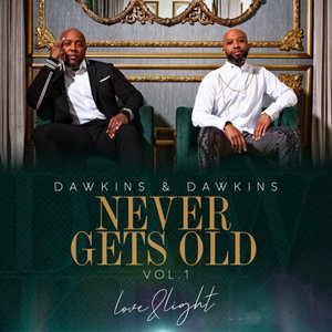 NEVER GETS OLD LOVE & LIGHT VOL.1