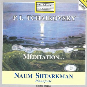 Piotr Ilitch Tchaikovsky : Méditation