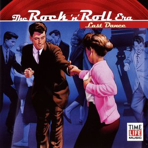 The Rock N Roll Era - Last Dance