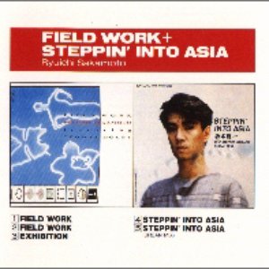 Field Work + Steppin' Into Asia