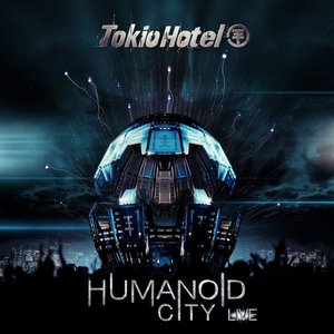 Humanoid City - Live
