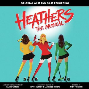 Image for 'Heathers the Musical (Original West End Cast Recording)'