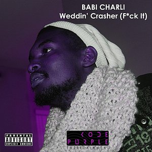 Weddin' Crasher (F*ck It)
