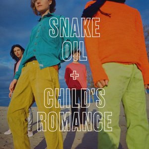 Snake Oil / Child's Romance - Single
