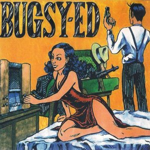 Bugsy-ED