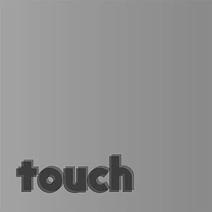 Touch