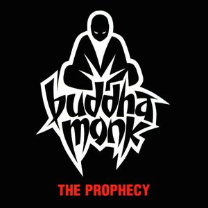 Buddha Monk - The Prophecy - Zortam Music
