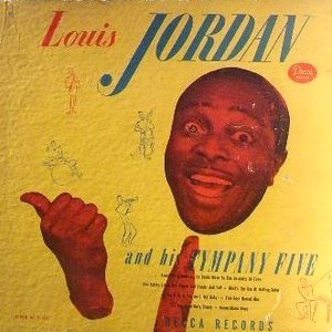Louis Jordan and His Tympany Five