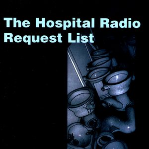 The Hospital Radio Request List Vol 1