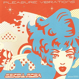 Pleasure Vibrations