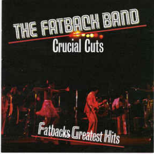 Fatback Band - Crucial Cutsfatback Greatest Hits - Zortam Music