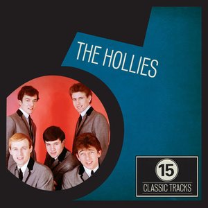 Image pour '15 Classic Tracks: The Hollies'