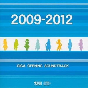 Giga Opening Soundtrack 2009-2012