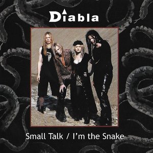 Small Talk / I'm The Snake