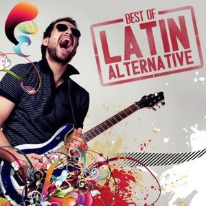 Best of Latin Alternative