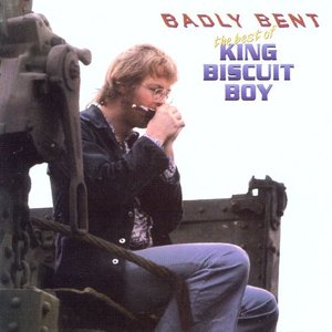 Badly Bent the Best of King Biscuit Boy