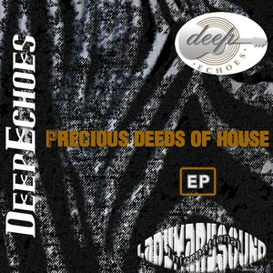 Precious Deeds Of House