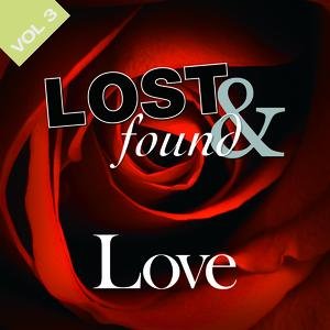 Lost & Found: Love Volume 3