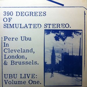 390 Degrees Of Simulated Stereo. Ubu Live: Volume One