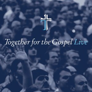 Together for the Gospel (Live)