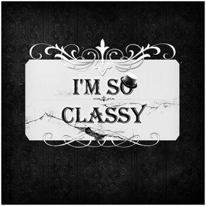 Im So Classy