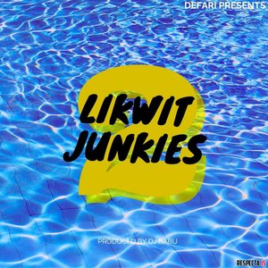 Likwit Junkies 2