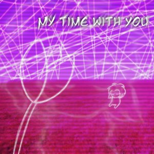 My Time with You