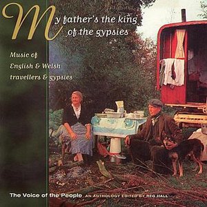 Imagen de 'Voice of the People Volume 11 - My Father's The King Of The Gypsies'