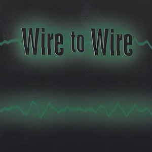 Wire to Wire