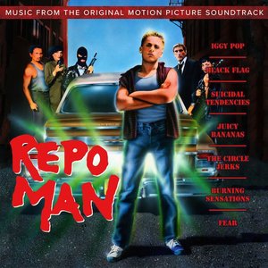 Repo Man (Music From The Original Motion Picture Soundtrack)