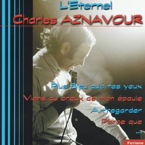 L'éternel Charles Aznavour