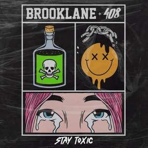 Stay Toxic (feat. 408)