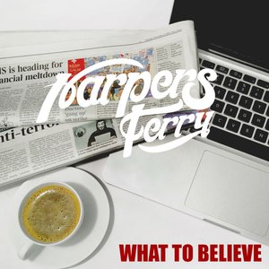 What To Believe