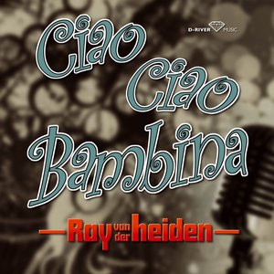 Ciao Ciao Bambina