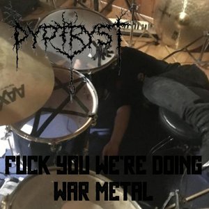 Fuck You, We're Doing War Metal!