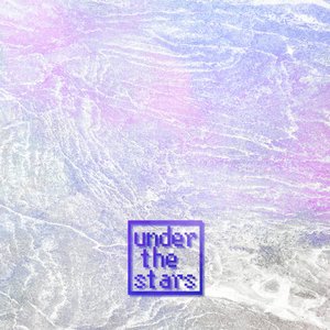 Under the Stars