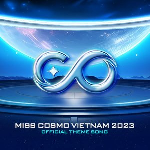 THEME SONG MISS COSMO VIETNAM 2023