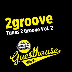 Tunes 2 Groove, Vol. 2
