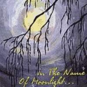 In The Name Of Moonlight...