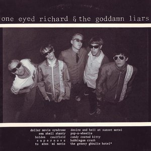 'One eyed Richard and the goddamn liars' için resim