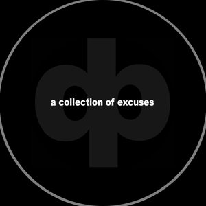 a collection of excuses