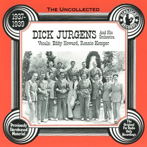 Dick Jurgens & His Orchestra, 1937-39