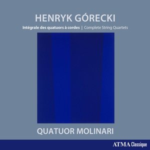 Górecki: Complete String Quartets