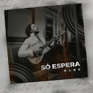 Só Espera