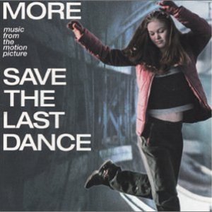 Save the Last Dance: More Music From the Motion Picture